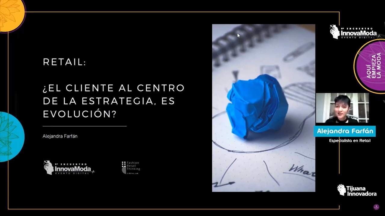 El cliente siempre debe ser el centro de la estrategia, afirma experta en InnovaModa 2021
