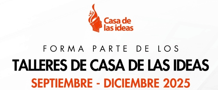¡Abre Casa de las Ideas inscripciones para últimos talleres de 2025!